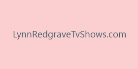 LynnRedgraveTvShows.com