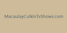 MacaulayCulkinTvShows.com