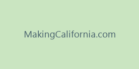 MakingCalifornia.com