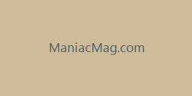 ManiacMag.com