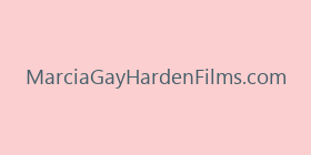 MarciaGayHardenFilms.com