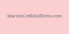 MarionCotIllArdDress.com