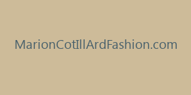 MarionCotIllArdFashion.com