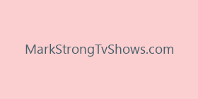 MarkStrongTvShows.com
