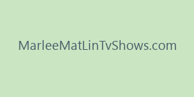 MarleeMatLinTvShows.com