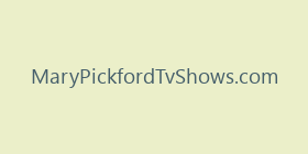 MaryPickfordTvShows.com