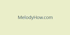 MelodyHow.com