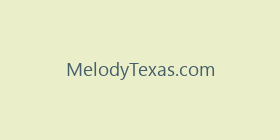 MelodyTexas.com