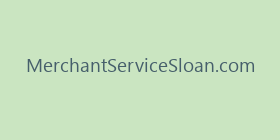 MerchantServiceSloan.com