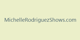 MichelleRodriguezShows.com