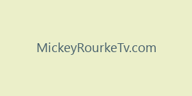 MickeyRourkeTv.com