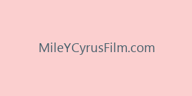 MileYCyrusFilm.com