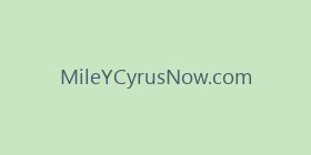 MileYCyrusNow.com