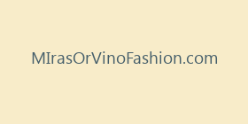 MIrasOrVinoFashion.com
