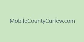 MobileCountyCurfew.com