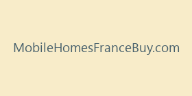 MobileHomesFranceBuy.com