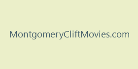 MontgomeryCliftMovies.com