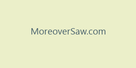 MoreoverSaw.com