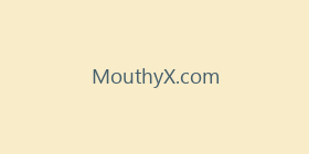 MouthyX.com