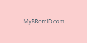MyBRomiD.com