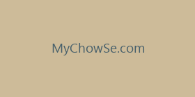 MyChowSe.com