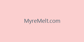 MyreMelt.com