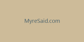 MyreSaid.com