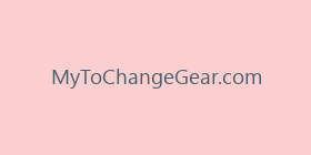 MyToChangeGear.com