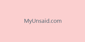 MyUnsaid.com