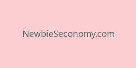 NewbieSeconomy.com