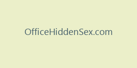 OfficeHiddenSex.com