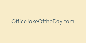 OfficeJokeOftheDay.com