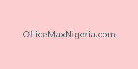 OfficeMaxNigeria.com