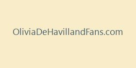 OliviaDeHavillandFans.com