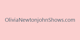 OliviaNewtonjohnShows.com