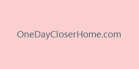OneDayCloserHome.com