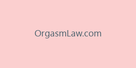 OrgasmLaw.com