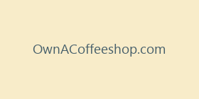 OwnACoffeeshop.com