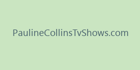PaulineCollinsTvShows.com