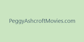 PeggyAshcroftMovies.com