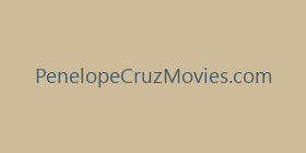 PenelopeCruzMovies.com