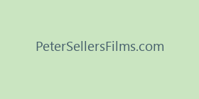 PeterSellersFilms.com