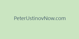 PeterUstinovNow.com