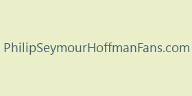 PhilipSeymourHoffmanFans.com