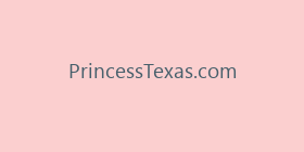 PrincessTexas.com