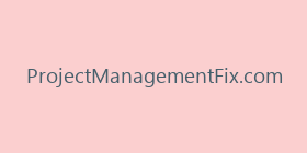 ProjectManagementFix.com