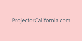 ProjectorCalifornia.com