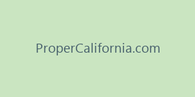 ProperCalifornia.com