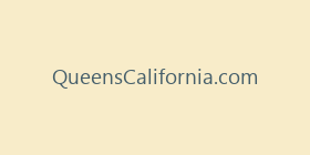 QueensCalifornia.com