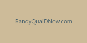 RandyQuaiDNow.com